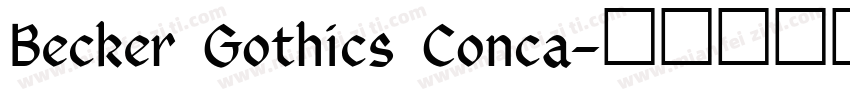 Becker Gothics Conca字体转换